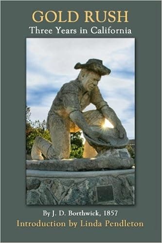 Gold Rush: Three Years in California