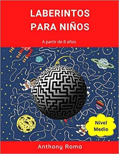 Laberintos para niños: De 8 años en adelante, puzles, rompecabezas y pasatiempos, juegos educativos. Nivel Medio (Spanish Edition)