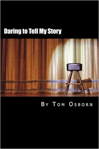 Daring to Tell My Story: My Journey to Sanity and Safety in Jesus