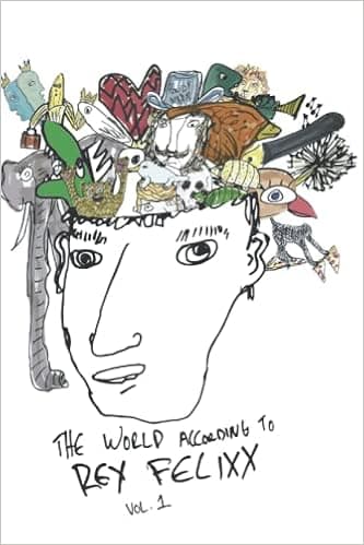The World According To Rex Felixx Volume 1