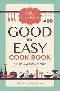 Betty Crocker's Good and Easy Cook Book