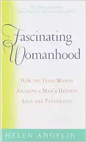 Fascinating Womanhood by Andelin, Helen Rev Edition (1992)