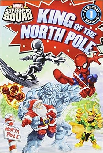 Super Hero Squad: King of the North Pole (Passport to Reading Level 1)