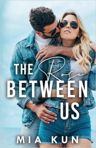 The Rose Between Us: Summer Soccer Romance