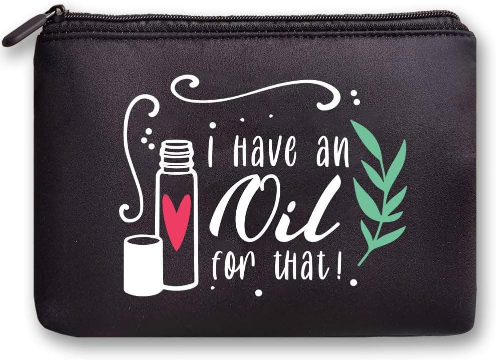 Essential Oil Holder for Organizing, oil bags for essential-I Have an Oil for That-Zipper Pouch,Makeup Bag, Cosmetic Case black