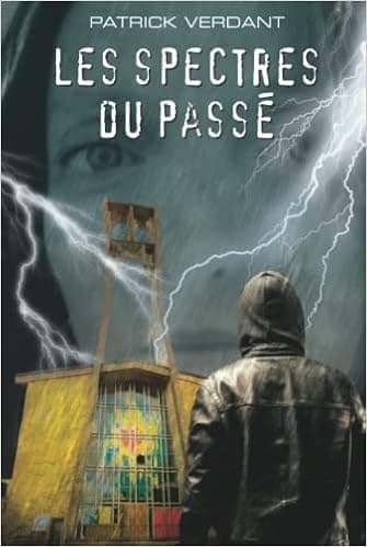 Les spectres du passé (French Edition)