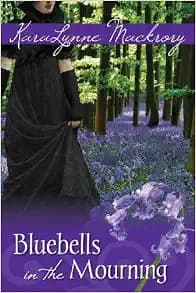 Bluebells in the Mourning