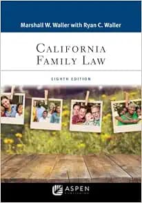 California Family Law (Aspen Casebook Series)