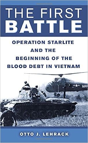 The First Battle: Operation Starlite and the Beginning of the Blood Debt in Vietnam