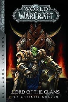 Warcraft: Lord of the Clans (Warcraft: Blizzard Legends)