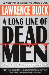 A Long Line of Dead Men: A Matthew Scudder Mystery