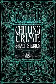 Chilling Crime Short Stories (Gothic Fantasy)
