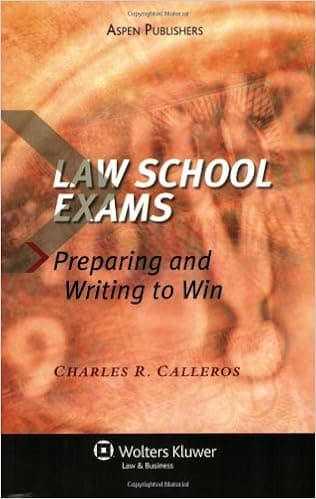 Law School Exams: Preparing and Writing to Win