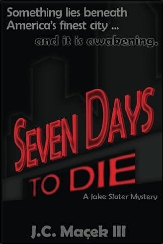 Seven Days to Die: A Jake Slater Mystery