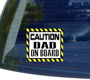 Caution Dad on Board - Window Bumper Laptop Sticker