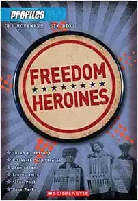Freedom Heroines (Profiles #4) (4)
