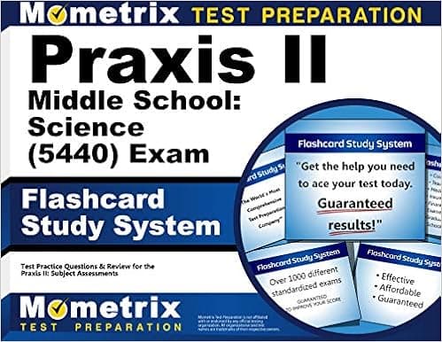 Praxis II Middle School: Science (5440) Exam Flashcard Study System: Praxis II Test Practice Questions & Review for the Praxis II: Subject Assessments