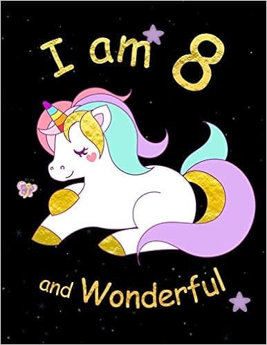 I am 8 and Wonderful: Cute Unicorn 8.5x11 Activity Journal, Sketchbook, Notebook, Diary Keepsake for Women & Girls! Makes a great gift for her 8th birthday.