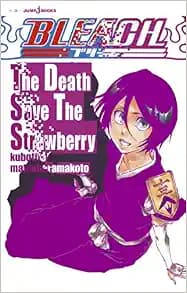 BLEACH: The Death Save The Strawberry