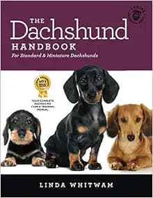 The Dachshund Handbook: For Standard & Miniature Dachshunds (Canine Handbooks)