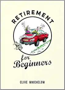 Retirement for Beginners