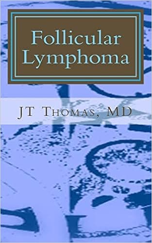 Follicular Lymphoma: Fast Focus Study GUide