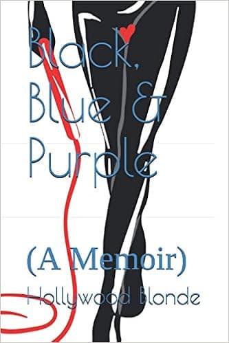 Black, Blue & Purple: (A Memoir)