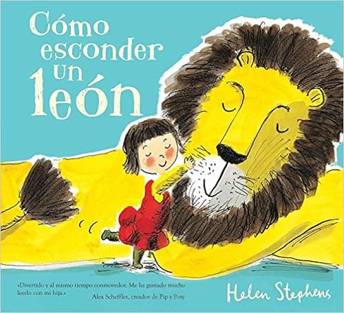 Cómo esconder un león / How To Hide a Lion (Spanish Edition)