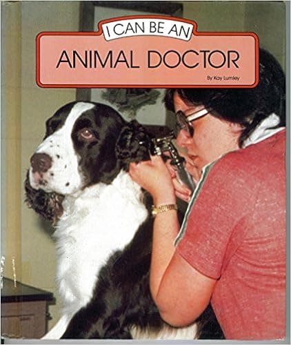 I Can Be an Animal Doctor (I Can Be Books)