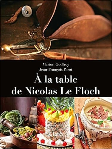 À la table de Nicolas le Floch (Beaux-Livres) (French Edition)