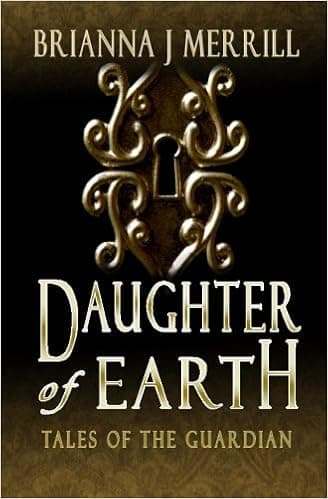 Daughter of Earth: Tales of the Guardian
