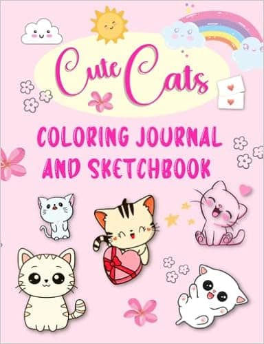 Cute Cats Coloring Journal and Sketchbook: Fun Themed Notebook With 126 Lined and Blank Pages