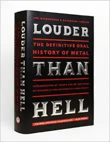 Louder Than Hell: The Definitive Oral History of Metal