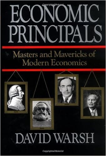 Economic Principals : Masters and Mavericks of Modern Economics