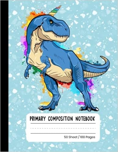 Primary Composition Notebook: Primary Journal Grades K-2 | Draw And Write Paper For Kids | Story Journal Dotted Midline And Picture Space | ... Exercise Book (Dinosaur Notebooks For Boys)