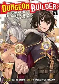 Dungeon Builder: The Demon King's Labyrinth is a Modern City! (Manga) Vol. 1