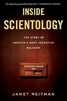 Inside Scientology: The Story of America's Most Secretive Religion