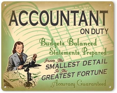 Accountant On Duty Metal Sign (Female Edition)