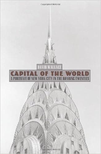 Capital of the World: A Portrait of New York City in the Roaring Twenties