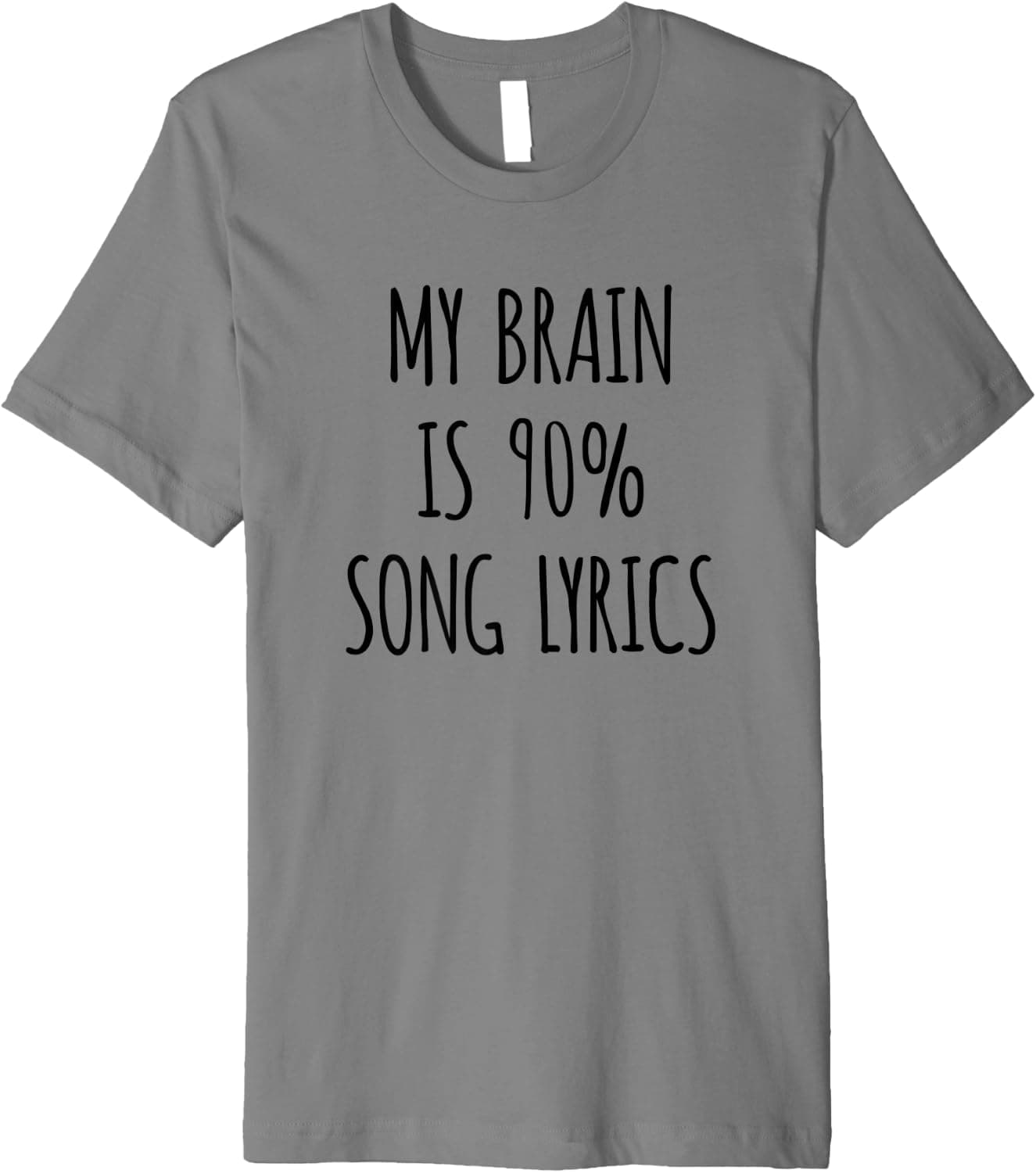 My Brain is 90% Song Lyrics Premium T-Shirt