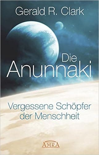Die Anunnaki: Vergessene Schöpfer der Menschheit