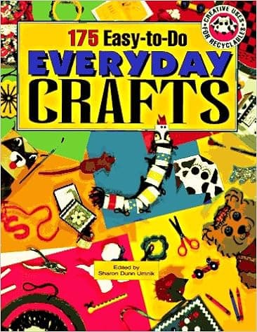 175 Easy-to-Do Everyday Crafts
