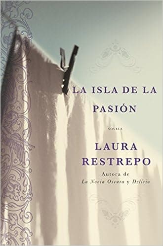 La Isla de la Pasion: Una Novela (Spanish Edition)