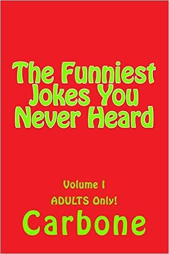 The Funniest Jokes You Never Heard