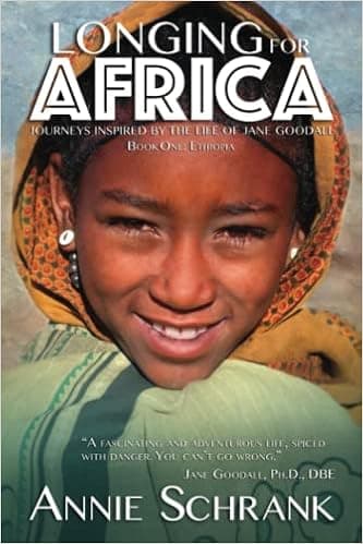 Longing for Africa: Journeys Inspired by the Life of Jane Goodall Part One: Ethiopia