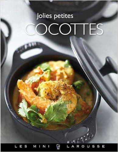 Jolies petites cocottes (Les Mini Larousse - Cuisine)