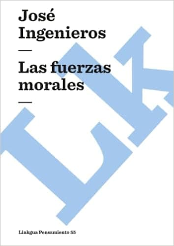Las fuerzas morales (Pensamiento) (Spanish Edition)
