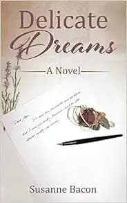 Delicate Dreams: A Novel