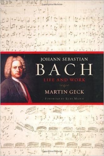 Johann Sebastian Bach: Life and Work