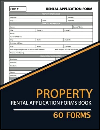 Property Rental Application Forms Book: Residential Lease Applicant Form Book For Tenants To Apply For Apartments.